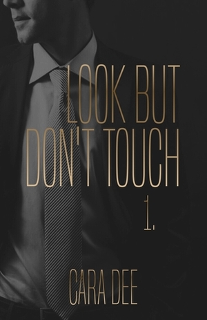 Look But Don't Touch by Cara Dee