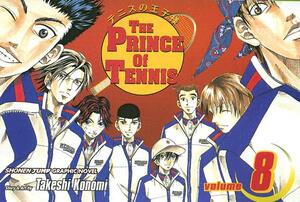The Prince of Tennis, Vol. 8 by Takeshi Konomi
