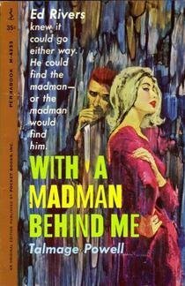 With a Madman Behind Me by Talmage Powell