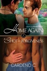 Home Again / A Shot at Forgiveness by Cardeno C.
