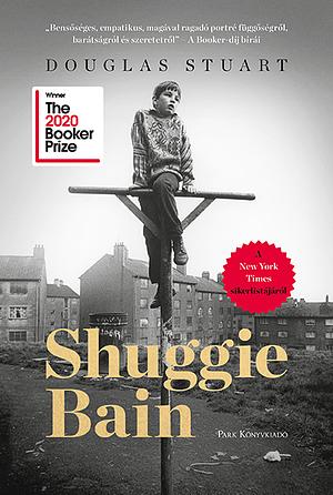 Shuggie Bain by Douglas Stuart