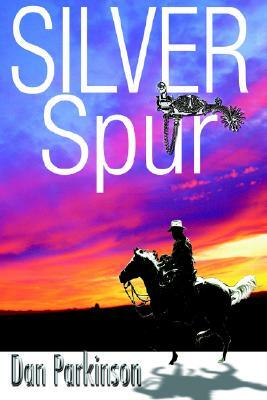 Silver Spur by Dan Parkinson