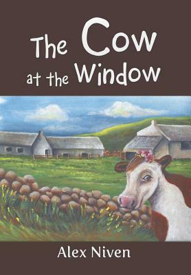 The Cow at the Window by Alex Niven