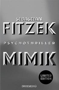 Mimik: Psychothriller | SPIEGEL Bestseller Platz 1 by Sebastian Fitzek