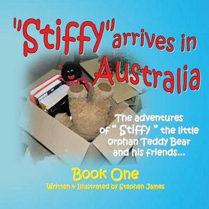 Stiffy Arrives in Australia by Stephen James