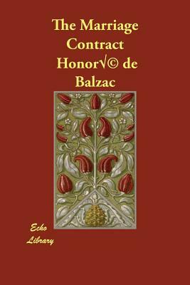 The Marriage Contract by Honoré de Balzac