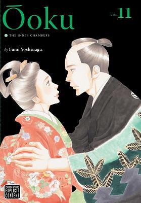 Ôoku: The Inner Chambers, Vol. 11, Volume 11 by Fumi Yoshinaga