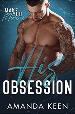His Obsession by Amanda Keen
