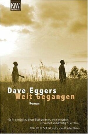 Weit Gegangen - Das Leben Des Valentino Achak Deng by Dave Eggers