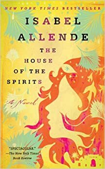 La Casa de los Espíritus by Isabel Allende