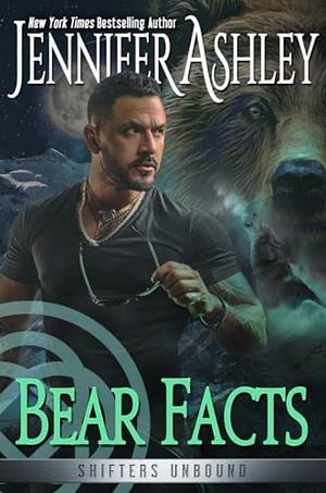 Bear Facts by Jennifer Ashley