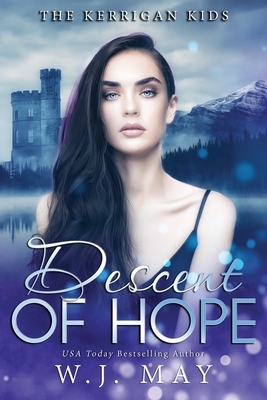 Descent of Hope by W.J. May