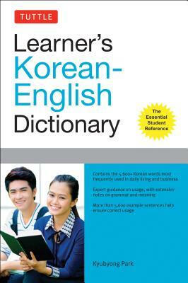 Tuttle Learner's Korean-English Dictionary: The Essential Student Reference by Kyubyong Park