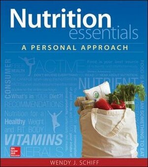 Nutrition Essentials: A Personal Approach by Wendy J. Schiff