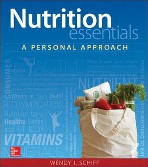 Nutrition Essentials: A Personal Approach by Wendy J. Schiff
