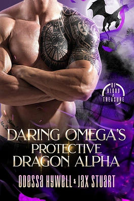 Daring Omega's Protective Dragon Alpha by Odessa Hywell, Jax Stuart