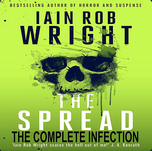 The Spread: Book 5 by Iain Rob Wright