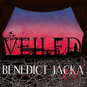 Veiled by Benedict Jacka