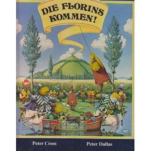 Die Florins kommen! by Peter Dallas-Smith, Peter Cross