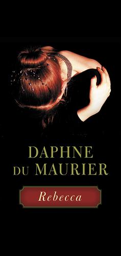 Rebecca by Daphne du Maurier