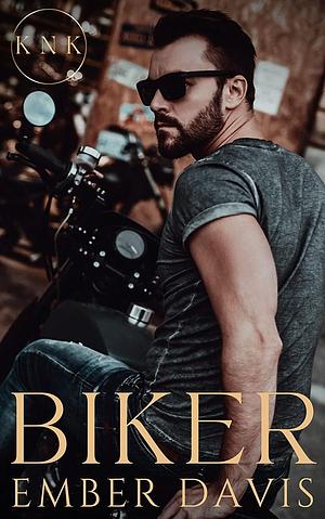 Biker by Ember Davis, Ember Davis