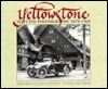 Yellowstone: Selected Photographs, 1870-1960 by Alan Simpson, Carl Schreier