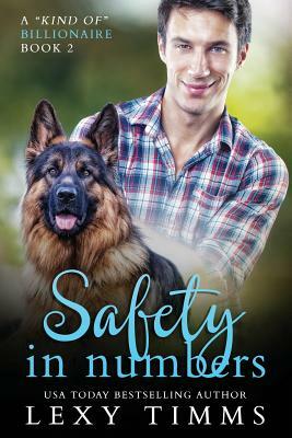 Safety in Numbers: Billionaire Steamy Suspense Romance by Lexy Timms