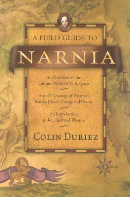 A Field Guide to Narnia by Colin Duriez
