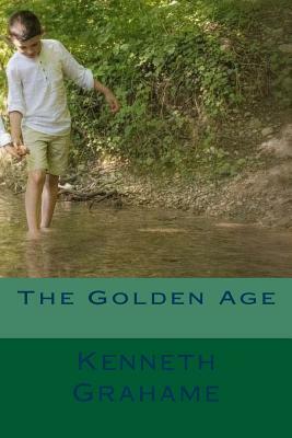 The Golden Age by Kenneth Grahame