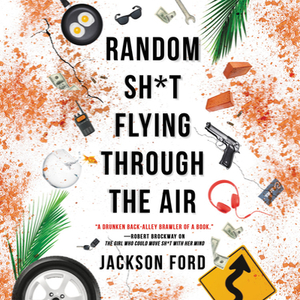 Random Sh*t Flying Through the Air: The Frost Files #02 [With Battery] by Jackson Ford