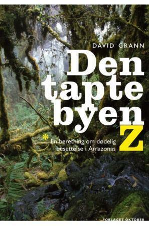 Den tapte byen Z by David Grann