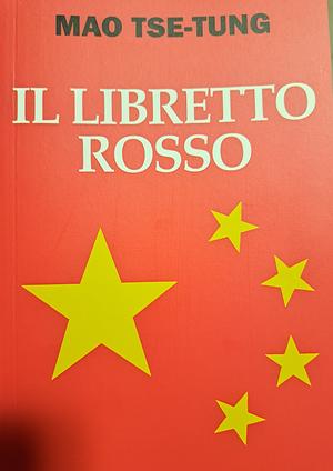 Il Libretto Rosso by Mao Zedong