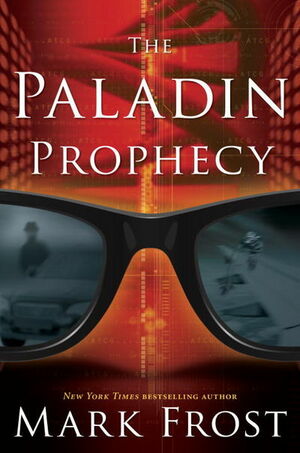 The Paladin Prophecy by Mark Frost