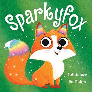 Sparkyfox by Matilda Rose
