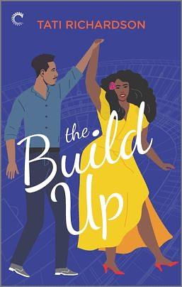 The Build Up by Tati Richardson