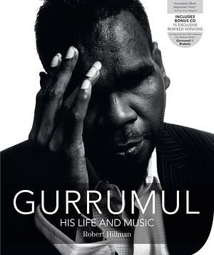 Gurrumul by Robert Hillman