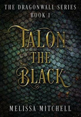 Talon the Black by Melissa Mitchell