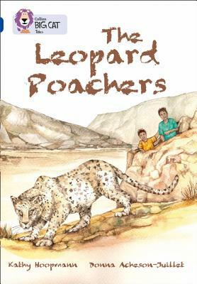 The Leopard Poachers by Kathy Hoopmann, Donna Acheson-Juillet