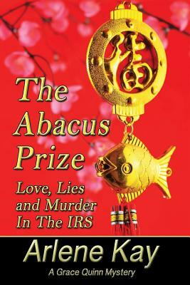 The Abacus Prize by Arlene Kay