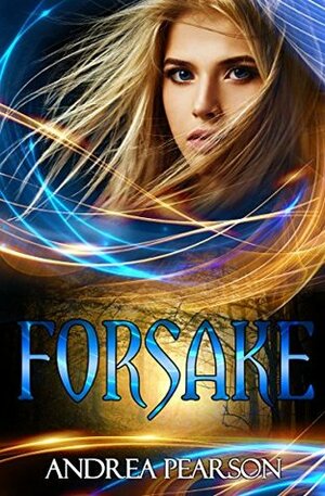 Forsake by Andrea Pearson