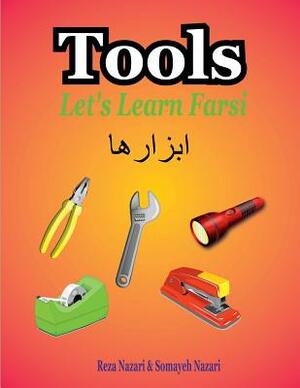 Let's Learn Farsi: Tools by Reza Nazari, Somayeh Nazari