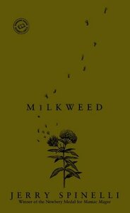 Milkweed by Jerry Spinelli