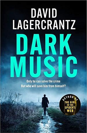 Dark Music by David Lagercrantz