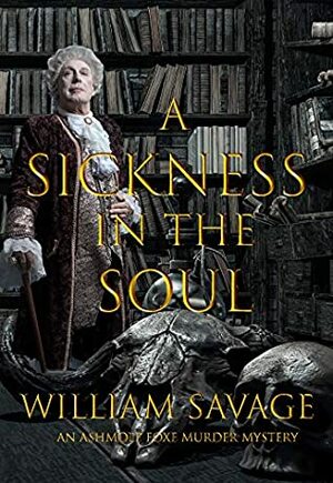 A Sickness in the Soul by William Savage