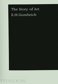 The Story of Art by E.H. Gombrich