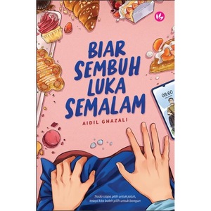 Biar Sembuh Luka Semalam by Aidil Ghazali