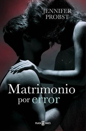 Matrimonio por error by Jennifer Probst