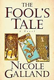 The Fool's Tale by Nicole Galland