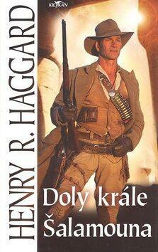 Doly krále Šalamouna by H. Rider Haggard