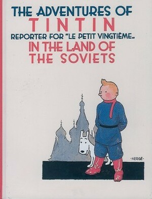 The Adventures of Tintin: "Tintin in the Land of the Soviets".: Original Tintin comic book in Black and White by Hergé